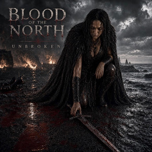 Blood of the North Unbroken by Built From Fire