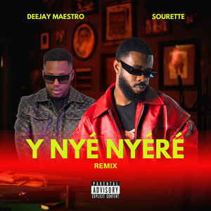 Y Nye Nyere - Remix by DEEJAY MAESTRO, Sourette