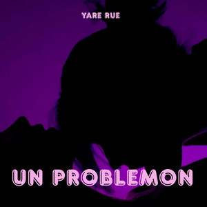 un problemon by Yare Rue