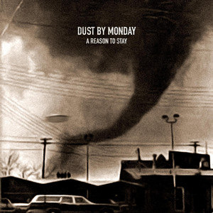 Getting Nowhere Fast by Dust by Monday