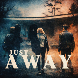 Just Away by Bitter Roots