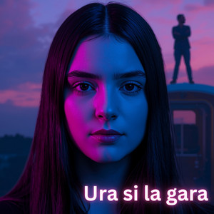 Ura și la gara by ManeleleTale