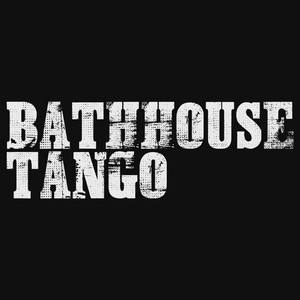 Bathhouse Tango (Original Soundtrack)