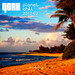 Planet Chill 2013-02 (Compiled By York) album
