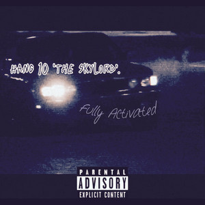 Fully Activated by Hang 10 'The Skylord'