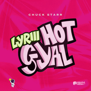Hot Gyal by Lyriii, Chuck Starr
