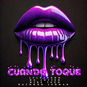 Cuando Toque (feat. GC Javier, Mike Tech & Raymond Leomar)