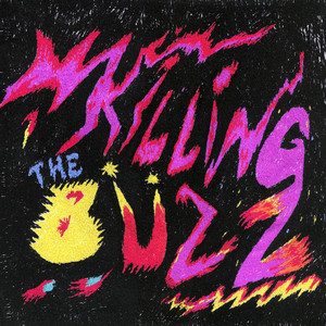 Killing The Buzz by The Black Wizards