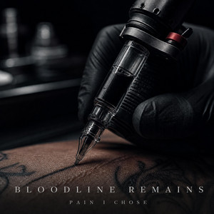 Pain I Chose by Bloodline Remains