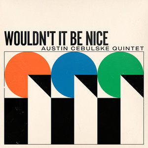 AUSTIN CEBULSKE QUINTET