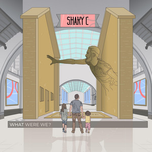 What Were We? by Shaky C