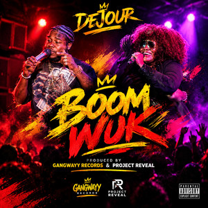 Boom Wuk by DEJOUR