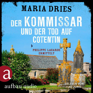 Der Kommissar und der Tod auf Cotentin - Philippe Lagarde ermittelt [Kommissar Philippe Lagarde, Band 14 (Ungekürzt)]