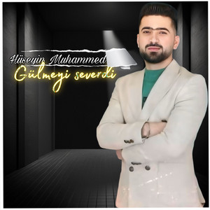 Hüseyin Muhammed - Gülmeyi Severdi