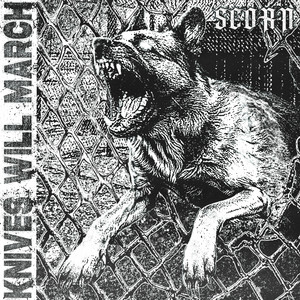 Scorn by Knives Will March