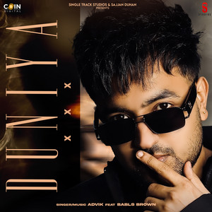 Duniya XXX by Advik, Psyking, Babls Brown