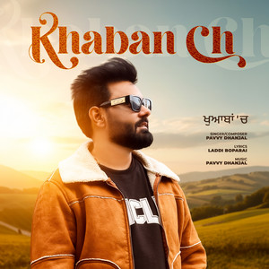 Khabban Ch by Pavvy Dhanjal, Laddi Boparai