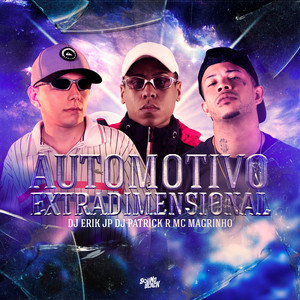 Automotivo Extradimensional - Single by DJ Erik JP | Spotify