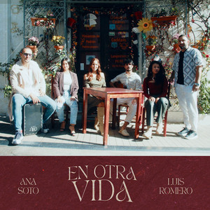 En Otra Vida by Luis Romero, Ana Soto