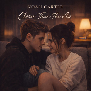 Closer Than The Air by Noah Carter