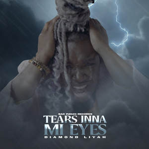 Diamond Liyah - Tears Inna Mi Eyes