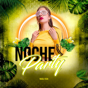 Noche Party by Yaseli Tech