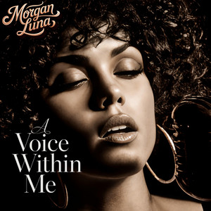A Voice Within Me by Morgan Luna