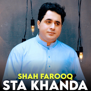 Shah Farooq - Sta Khanda