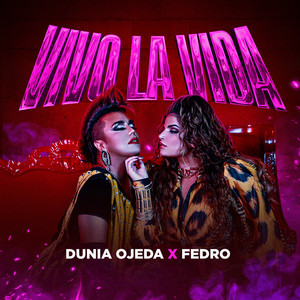 Vivo La Vida by Dunia Ojeda, Fedro