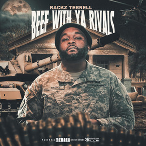 Beef Wit Ya Rivals by Rackz Terrell