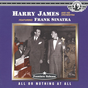 Harry James & His Orchestra Featuring Frank Sinatra - Album by