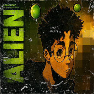 ALIEN by GoldenEMP, Rhyce Records