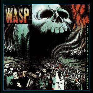 The Headless Children - Album by W.A.S.P. | Spotify