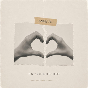 Entre los dos by SERGI PL
