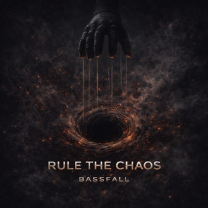 Rule the Chaos by Bassfall
