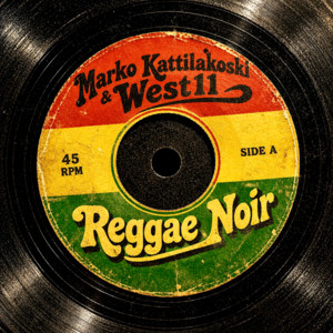 Reggae Noir by Marko Kattilakoski, West11