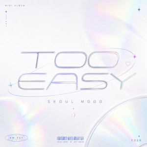 Too Easy by Seoul Mood