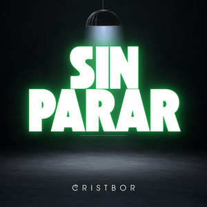 SIN PARAR by cristbor
