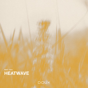 Heatwave by Monte Rosa