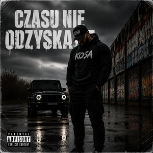 Czasu nie odzyskasz by KOSA
