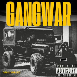 GANGWAR by Sidhu Mmusic