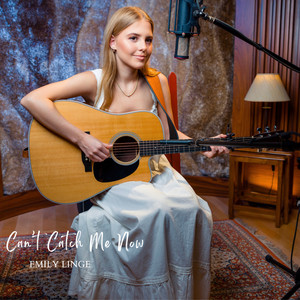 Can't Catch Me Now by Emily Linge