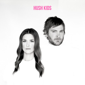 Love Is a Made up Word (Acoustic) by Hush Kids