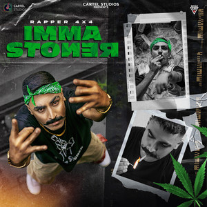 Rapper 4x4 - Imma Stoner
