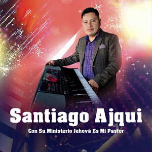 Santiago Ajqui - Oh Dios Es Bueno