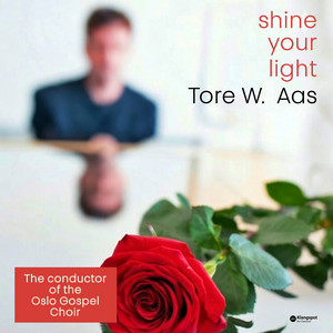 Shine Your Light by Tore W. Aas, Oslo Gospel Choir