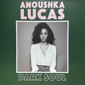 Dark Soul by Anoushka Lucas