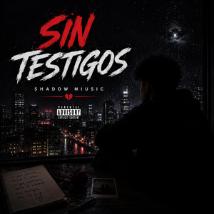 Sin Testigos by Shadow miusic