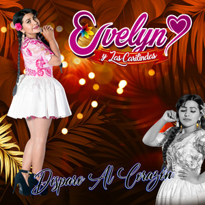 Evelyn y las Carilindas - Disparo al Corazón