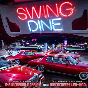 Swing Dine by MacNCheeze Len-Kno, Craig G